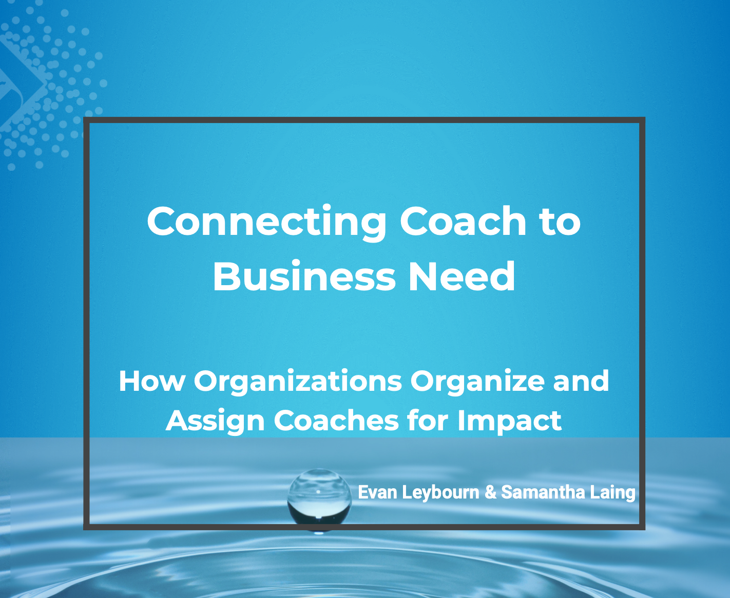 Connecting Coach to Business Need